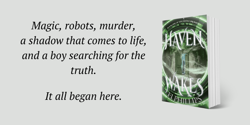 magic, robots, murder,  shadow that comes to life, and a boy searching for the truth. It all began here. Paperback copy of Haven Wakes