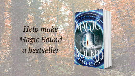 paperback copy of Magic Bound on forest background with words Help make Magic Bound a bestseller