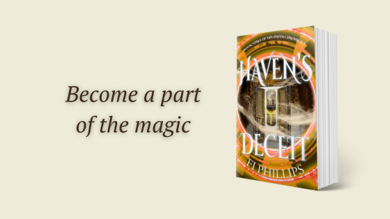 Haven's Deceit by Fi Phillips and the words Become a part of the magic