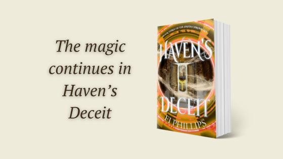 Haven's Deceit by Fi Phillips and the words The magic continues in Haven's Deceit