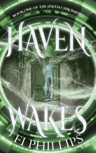 Haven Wakes by Fi Phillips - green book cover featuring a door opening onto a futuristic skyscraper - the door is in a forest