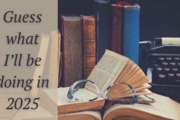 open books and a pair of glasses on a desk, backdrop of book shelves and a typewriter, the words Guess what I'll be doing in 2024