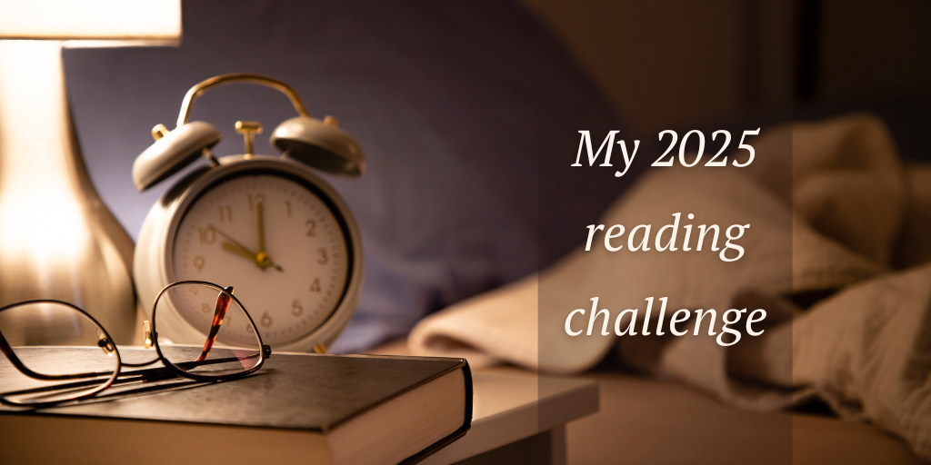 a bedtime scene with book, alarm clock, bedside lamp and bed, and the words my 2025 reading challenge