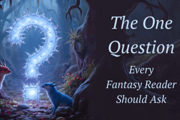 glowing question mark in a magical forest the one question every fantasy reader should ask